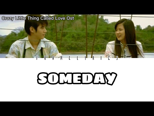 Someday - Marisa Sukosol (Crazy Little Thing Called Love Ost) [Thai/Rom/Eng Lyrics] class=