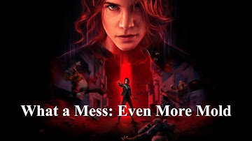 Control - What a Mess - Even More Mold