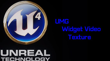 UMG - Using a Video As A Texture For A Widget