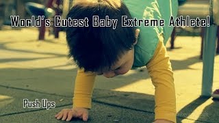 World&#39;s Cutest Baby Extreme Athlete: Gavin @ 15 Months