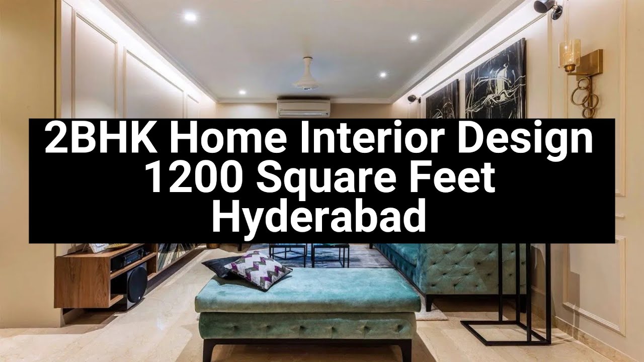 2BHK Home Interior Design 1200 Square Feet Hyderabad - YouTube
