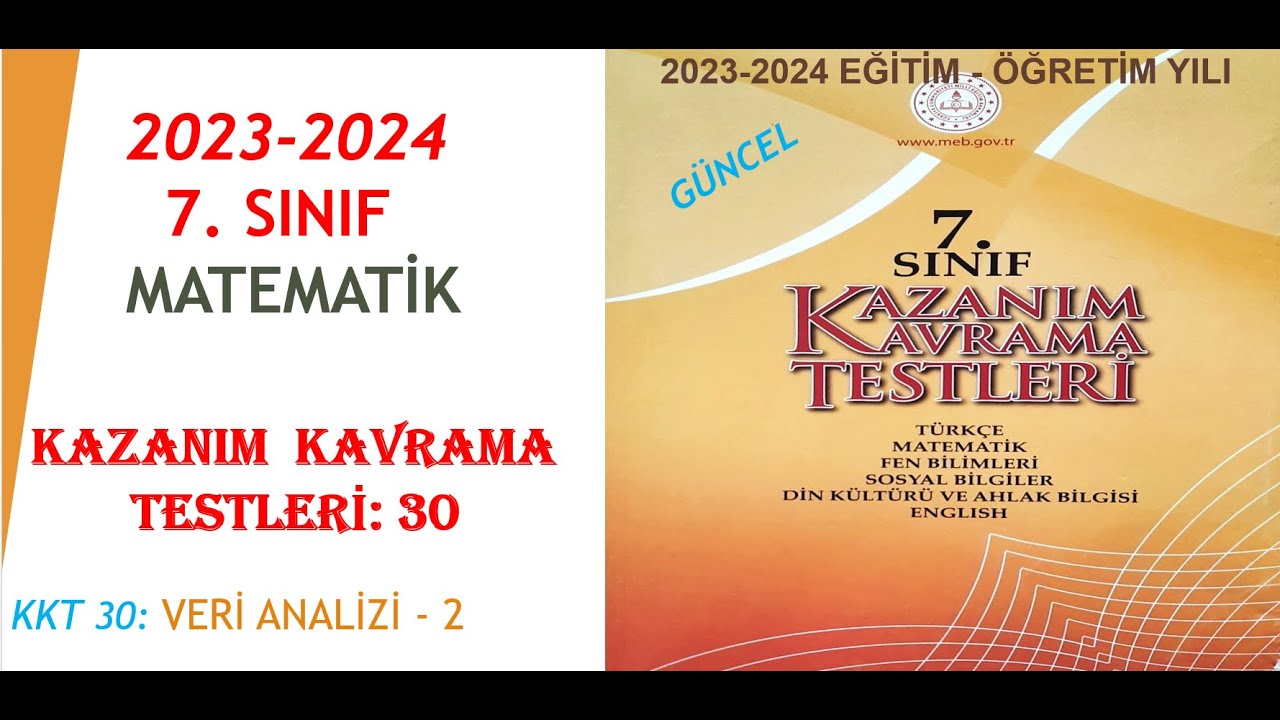 2023 -2024 ÖĞRETİM YILI , 7. SINIF, MATEMATİK KAZANIM KAVRAMA TESTİ: 30, VERİ ANALİZİ - 2