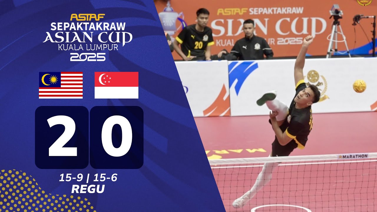 Malaysia 2 - 0 Singapura | Kumpulan D | Regu - Preliminary | ASTAF Sepak Takraw Piala Asia 2025