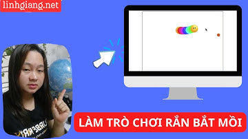 Lập trình Scratch - TRÒ CHƠI RẮN BẮT MỒI