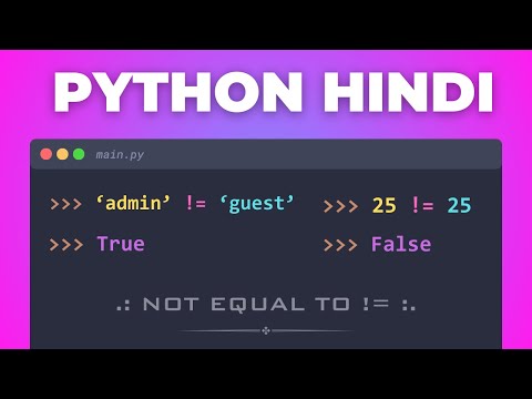 41. 🚀 Python Not Equal (!=) Operator Explained in Hindi | Beginners Python Tutorial 2025