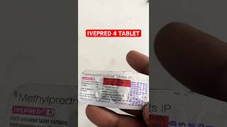 IVEPRED 4 TABLET | ivepred 4 uses in hindi | methyl prednisone 4mg tablet