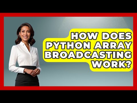 How Does Python Array Broadcasting Work? - Python Code School