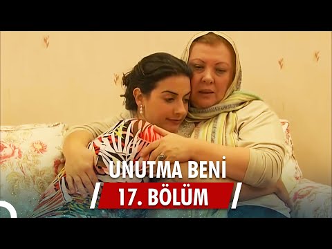 Unutma Beni | 17. Bölüm