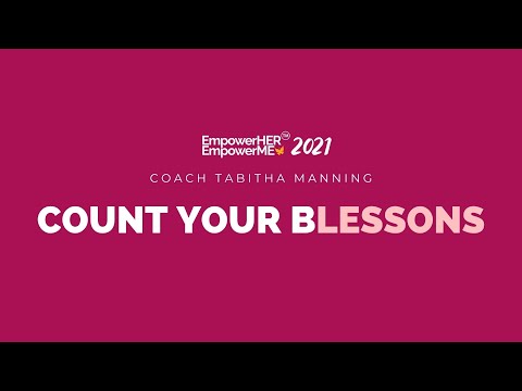 EmpowerHER EmpowerME Virtual Summit 2021 | Count Your BLessons