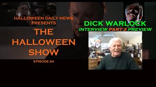 The Halloween Show Ep. 24 - Dick Warlock Interview Part 2 Preview; 'For the Sake of Vicious'