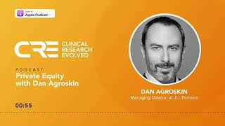 Highlight from Clinical Research Evolved Podcast with Dan Agroskin