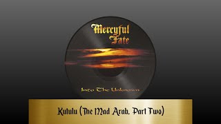 Mercyful Fate - Kutulu (The Mad Arab, Part Two) (lyrics)