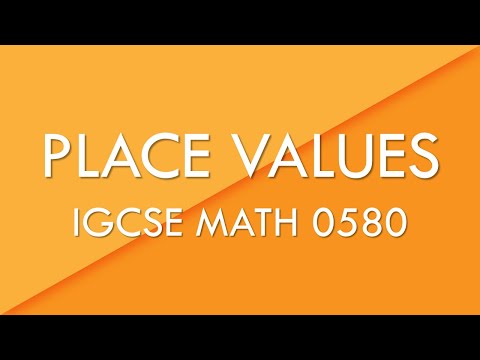 Place Values - IGCSE Math 0580