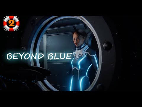 Beyond Blue Walkthrough Part 2 - YouTube
