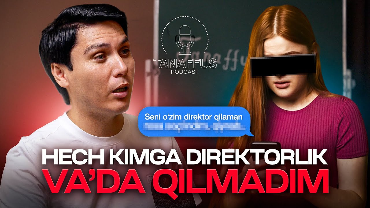 #24 Direktorlik lavozimi korrupsiyaga aylanganmi? | 