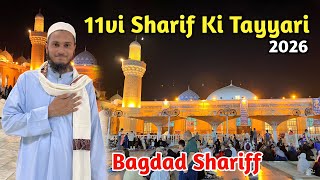 11Vi Sharif Ki Tayyari Bagad Sharif 2026 Dargah Ghaus - E - Azam Ki Ziyarat