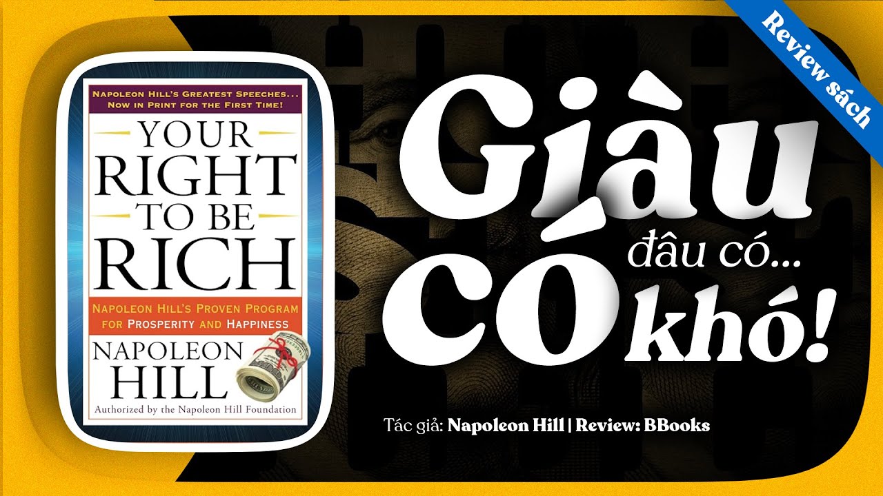 [Review Sách] Your Right to Be Rich | Napoleon Hill | Quyền Được Giàu Có Của Bạn