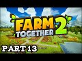 Farm Together 2 PS5 Longplay Relaxing Gameplay Part 13 (No Commentary)