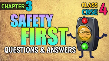 CBSE Class 4 Science | Chapter 3 | Safety First | Questions and Answers #cbse #class_4 #science
