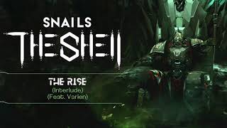Snails - The Rise (Interlude) (Feat. Varien)