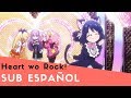 Heart wo Rock!! 【Sub Espa&ntilde;ol】// Show by Rock!! -Plasmagica-