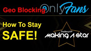 OnlyFans Geo Blocking - What is Geo Blocking and how to Geo Block to stay anonymous in your location