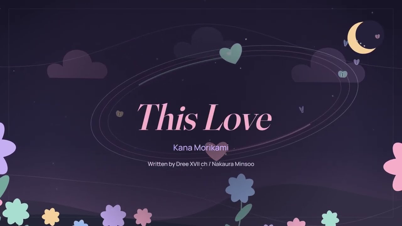 This Love - Dree XVII Ch x Kana Morikami (Official Lyrics Video)