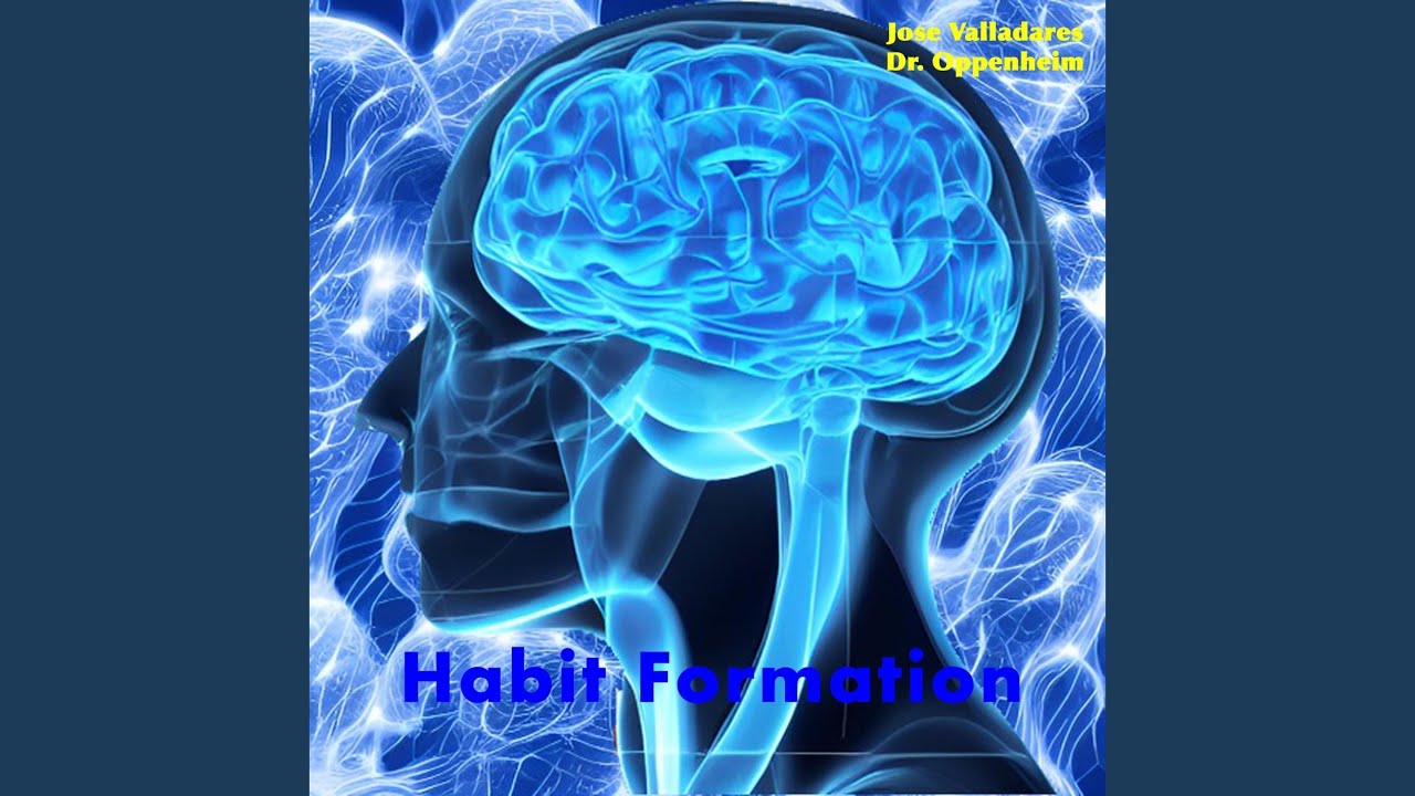 Lesson 1: The Science of Habit Formation (feat. Dr. Oppenheim) - YouTube