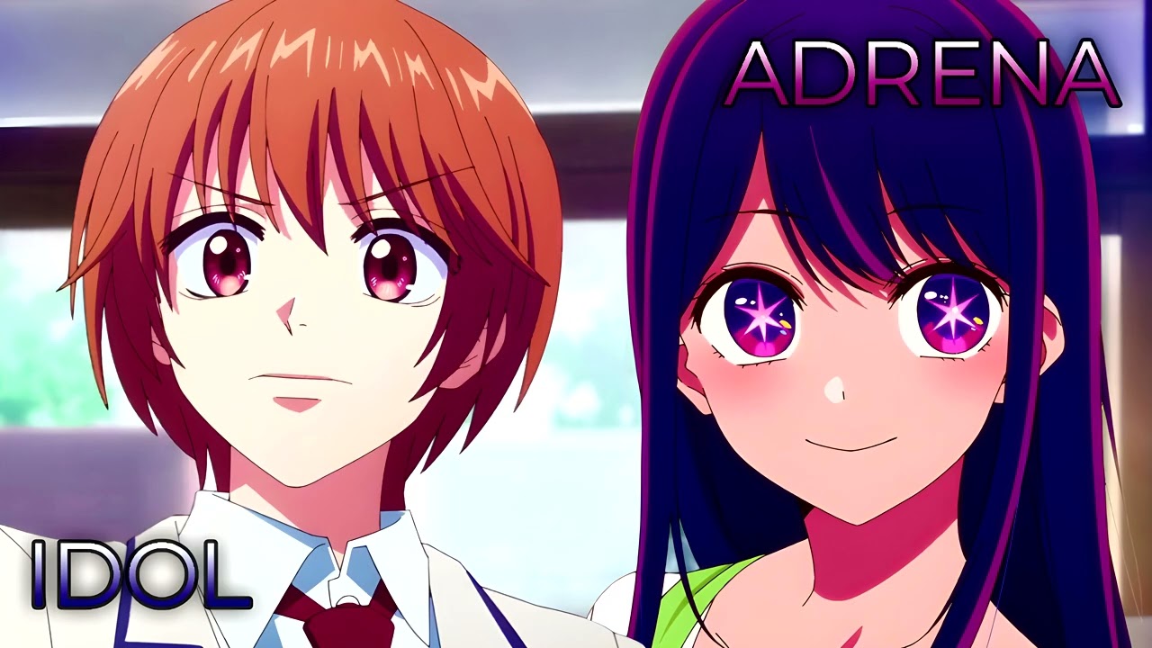Adrena x IDOL | Mashup of Hana-Kimi, Oshi no Ko [YOASOBI x YOASOBI]