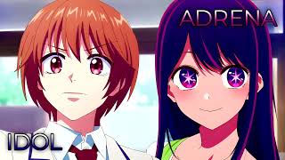 Adrena X Idol  Mashup Of Hanakimi Oshi No Ko yoasobi X Yoasobi