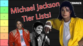 Michael Jackson Tier Lists!