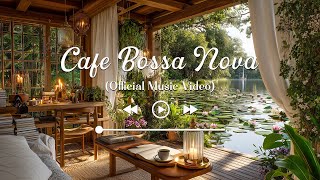 Desafinado by Cafe Bossa Nova (Official Music Video)
