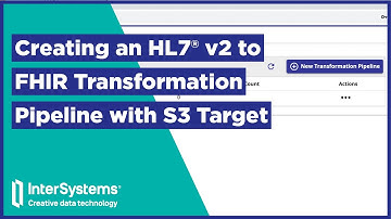 Creating an HL7® V2 to FHIR Transformation Pipeline with S3 Target