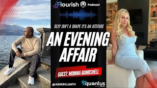 MrFlourish Podcast "An Evening Affair" with Guest Momma Bombshell @Momma1Bombshell #podcasting