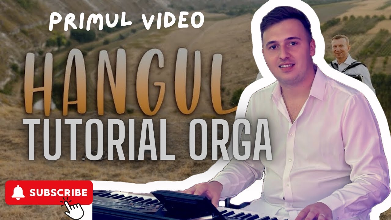 Tutorial la Orga: Cum să cânți Hora 'Hangul' Pas cu pas!