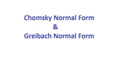 Normal Forms: CNF & GNF