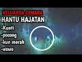 "BARU KALI INI HANTU HAJATAN" || SEMUA KUMPUL RAMAI BANGET