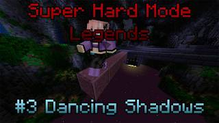 [SHM Legends] #3 - Dancing Shadows - Minecraft CTM