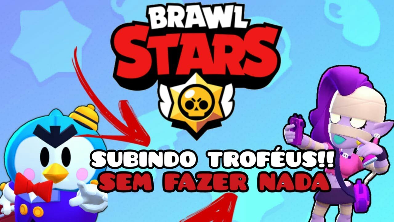 BRAWL STARS  DESAFIO,SUBINDO TROFÉUS SEM FAZER NADA!!