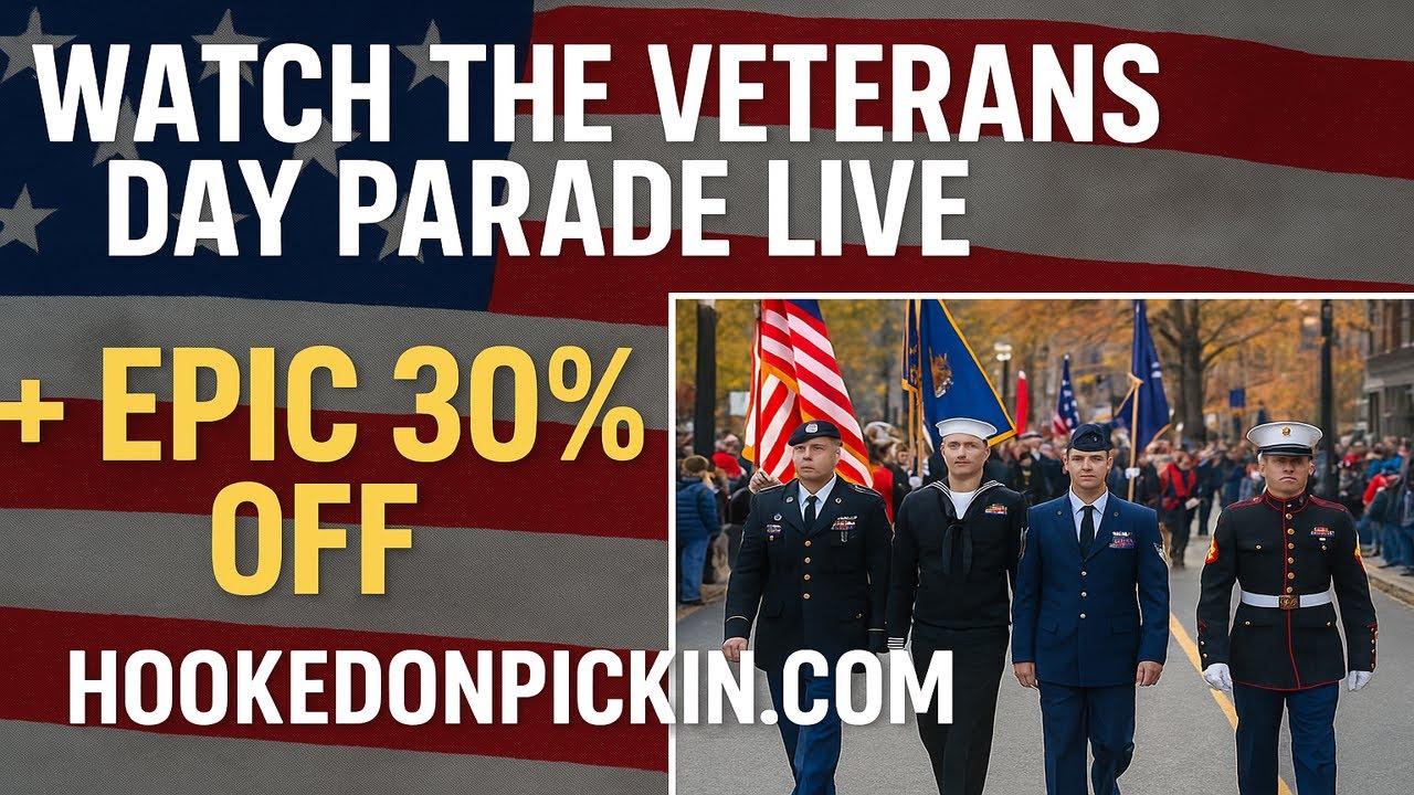 Watch the Veterans Day Parade LIVE + Epic 30% Off HookedOnPickin.com SALE!