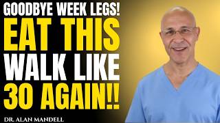 Want STRONGER Legs Even At 90 Eat THIS Every Day Surgeon Reveals Why! | Dr. Alan Mandell Want Stronger Legs Even At 90 Eat This Every Day Surgeon Reveals Why Dr Alan Mandell