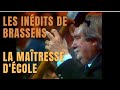 La matresse dcole les indits de brassens