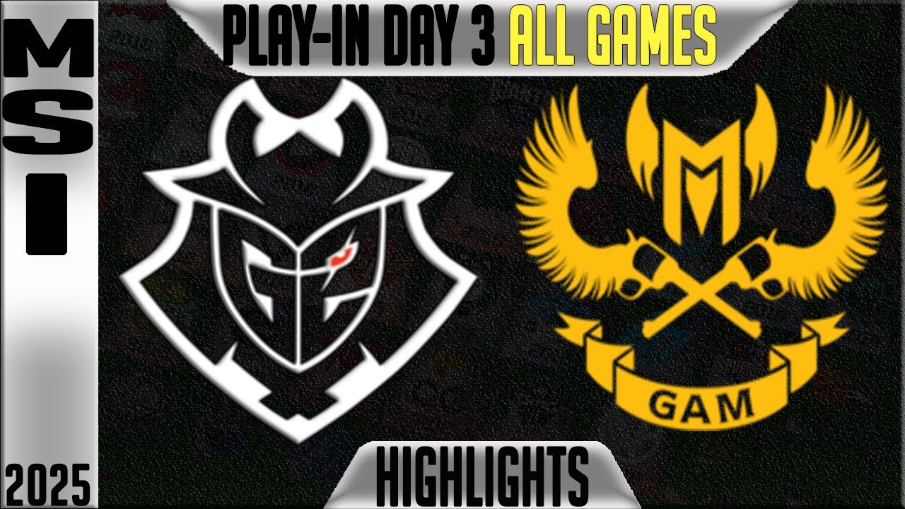 G2 vs GAM Highlights ALL GAMES | MSI 2025 PLAY-INS Day 3 | G2 Esports vs Gigabyte Marines