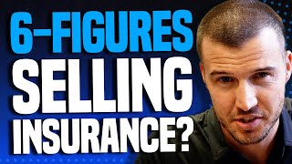 How To ACTUALLY Make Six-Figures Selling Insurance! (Life, Health, Medicare, P&C, Annuities)