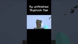 My unfinished Skyblock Map!