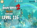 Angry Birds 2 Level 116 Pig City Shangham 3 Star Walkthrough Angry Birds 2 Level 116 Pig City Shangham 3 Star Walkthrough