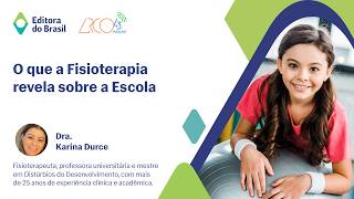 O que a fisioterapia revela sobre a escola