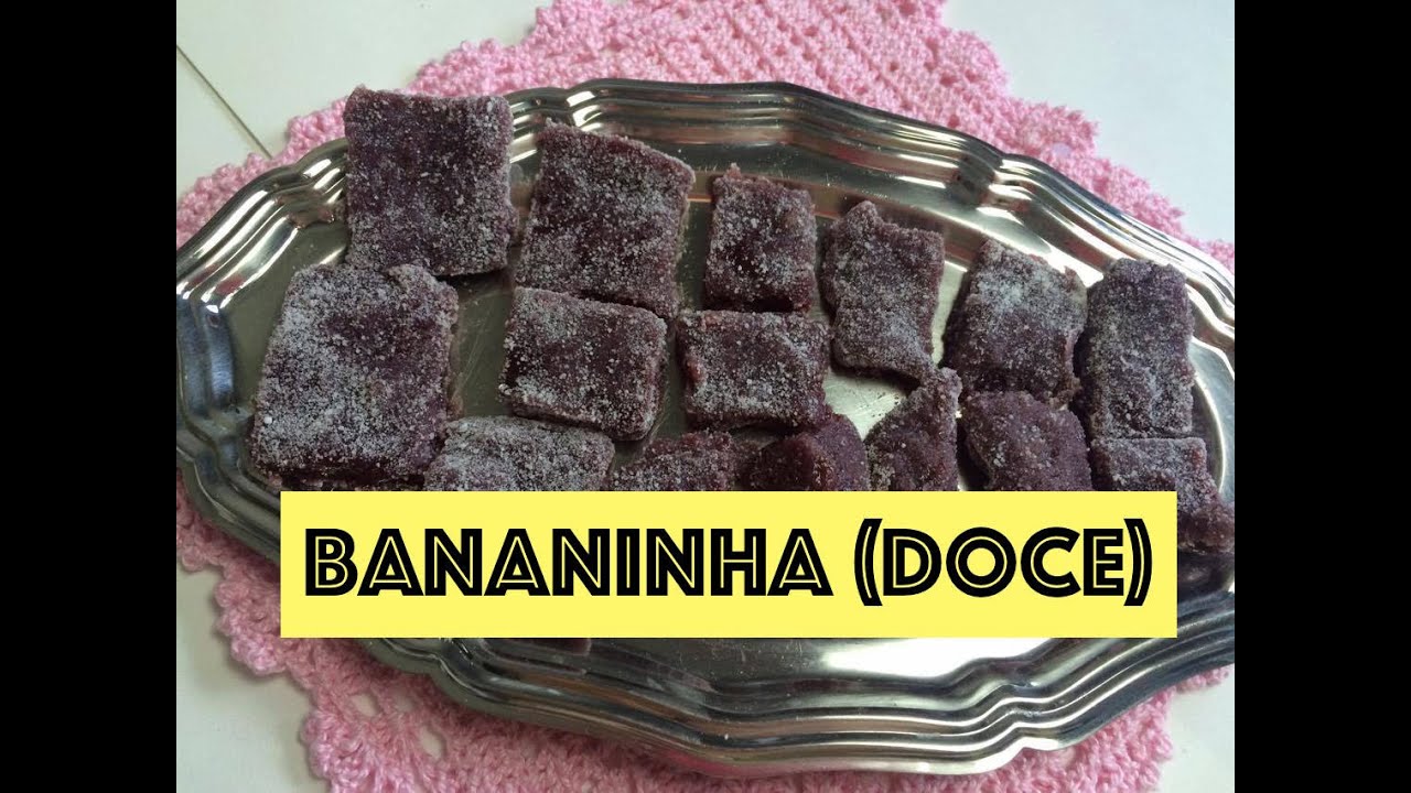 Como Fazer Doce Bananinha (Doce de Banana) - Clauzinhando#114 - YouTube