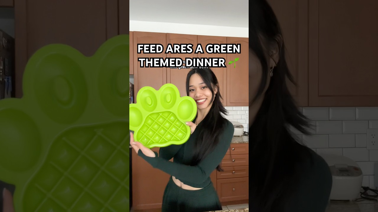 feed Ares her green themed dinner 🤭🌱 
