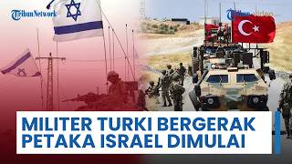 Sinyal Petaka Israel! Militer Turki Mulai Bergerak, Senjata Berat Diam-Diam Dikirim ke Suriah